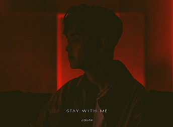 <數位發行情報> 八度音創旗下音樂人J.Quan創作單曲「Stay With Me」